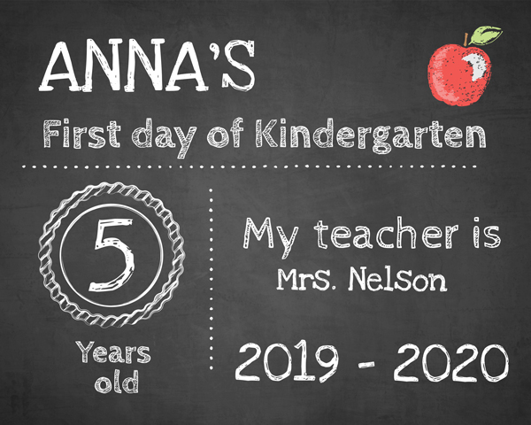 First Day of Kindergarten Downloadable Sign that is customizable.