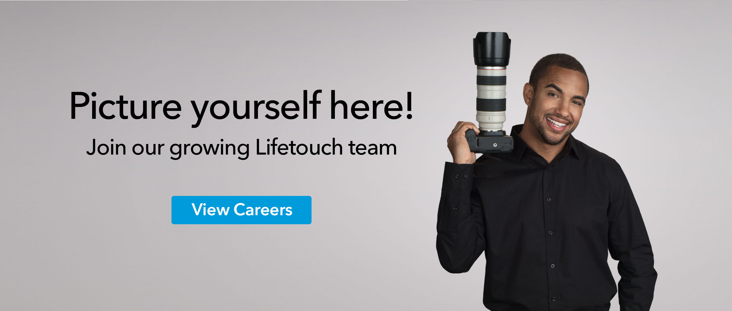 Picture yourself here. Careers in photography from Lifetouch